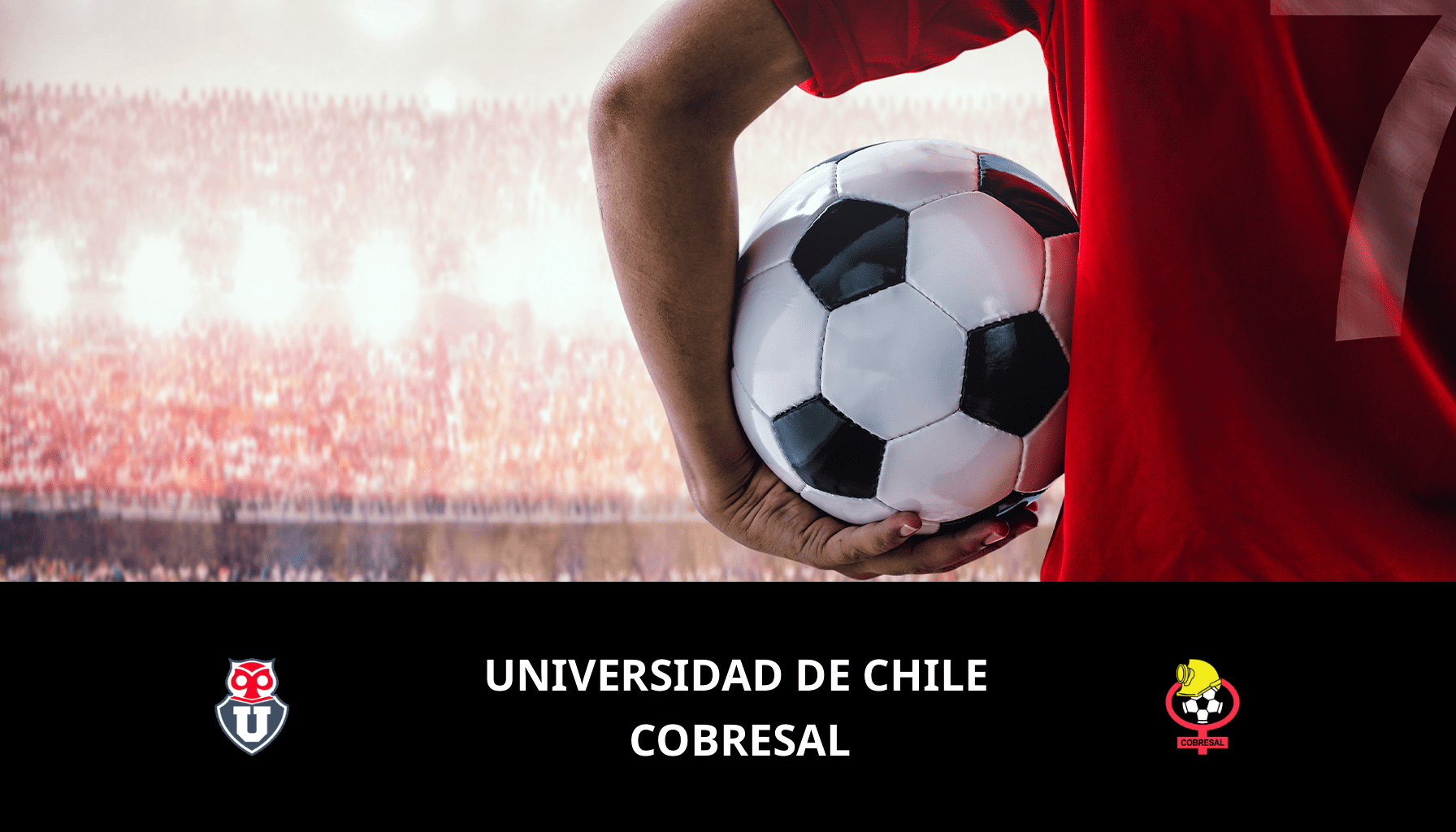 Previsione per Universidad de Chile VS Cobresal il 25/03/2024 Analysis of the match